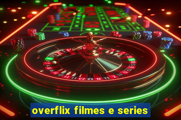 overflix filmes e series